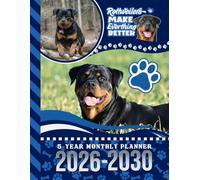 5-Year Monthly Planner 2026-2030: Dated Large / 60 Month Agenda / With Notes Pages - To Do List / Rottweiler Dog Art Cover Design