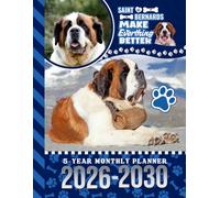 5-Year Monthly Planner 2026-2030: Dated Large / 60 Month Agenda / With Notes Pages - To Do List / Saint St Bernard Dog Art Cover Design