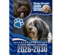 5-Year Monthly Planner 2026-2030: Dated Large / 60 Month Agenda / With Notes Pages - To Do List / Tibetan Terrier Dog Art Cover Design