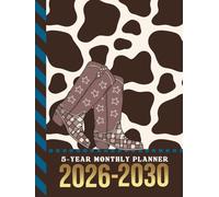 5-Year Monthly Planner 2026-2030: Hardcover / Dated Large / 60 Month Agenda / With Notes Pages - To Do List / Brown White Cow Animal Print - Cowgirl Boots Cover Design