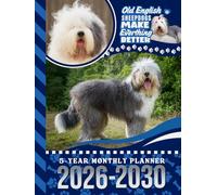 5-Year Monthly Planner 2026-2030: Hardcover / Dated Large / 60 Month Agenda / With Notes Pages - To Do List / Old English Sheepdog - Dog Art Cover Design