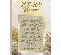 5 Year Monthly Planner 2027-2031, Bible Verse Just On Cover, Philippians 4:19: Vibrant Gold Design, Personal Organiser With Yearly Overviews