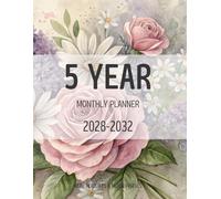 5 Year Monthly Planner 2028-2032: Floral Five Year Calendar Organizer Two Pages Per Month From January 2028 To December 2032 with Holidays and Moon Phases