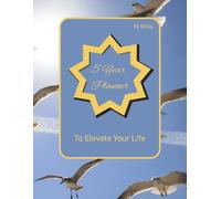 5 Year Planner To Elevate Your Life: 8.5 inches by 11 inches | Includes Draw Your Own Emotions Four Times A Week | Space To Doodle Each Day