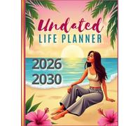 5-Year Undated Life Planner: Monthly Organizer for Women with Password Log, Contact List, Meeting Tracker & Goal Pages - Simple, Practical & Designed for Real Life