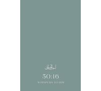 50:16 Whispers to Him - Volume 1: A Reflective Journal Through the 99 Names of Allah