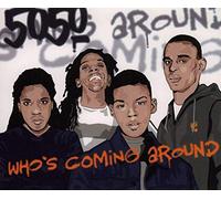 50:50 - Who's Coming Around