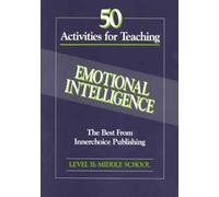 50 Activities for Teaching Emotional intelligence Vol.2