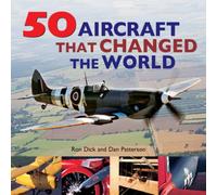 50 Aircraft That Changed the World