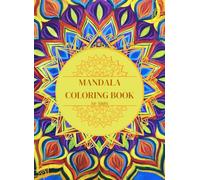 50 Amazing Patterns: An Adult Mandala Coloring Book with Fun, Simple, and Relaxing Coloring Pages: Unwind the Artist in You!