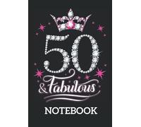 50 And & Fabulous 1970 50Th Birthday Crown Pink: Ruled Notebook/Journal - Lined Journal 6 x 9 in. Personal Journal for Daily Thoughts, Goals, and Affirmations