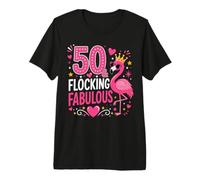 50 and Flocking Fabulous Pink Flamingo 50th Birthday Premium T-Shirt