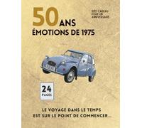 50 ANS Émotions de 1975: Le voyage dans le temps est sur le point de commencer...