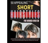 50 APPEALING SHORT HAIRSTYLES FOR WOMEN OVER 50: Look no further if you've been looking for flattering short hairstyles for mature women. We have 50 ... to give you a head start on a new look.