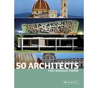 50 Architects You Should Know