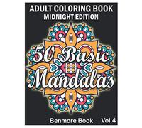 50 Basic Mandalas Midnight Edition: An Adult Coloring Book with Fun, Simple, Easy, and Relaxing for Boys, Girls, and Beginners Coloring Pages (Volume 4)