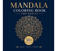 50+ Beautiful Mandala Design Coloring Book: Adult coloring Book with Mandala Design for Stress Relief and Relaxation