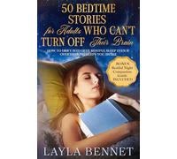 50 Bedtime Stories for Adults Who Can't Turn Off Their Brain: How to Drift Into Deep, Restful Sleep Even If Overthinking Keeps You Awake (Restful Sleep Series)