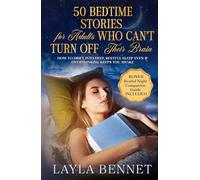 50 Bedtime Stories for Adults Who Can't Turn Off Their Brain: How to Drift Into Deep, Restful Sleep Even If Overthinking Keeps You Awake (Restful Sleep Series)