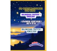 50 Bedtime Stories for Kids | Bilingual Dutch - English | Colourful Story Book | Age 4 to 10