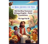 50 Bible Stories for Kids | Old And New Testament Bilingual English - Polish Translations | For Age 4 to 10: Kids Learning Worksheet Colour for ... Kit | Learning Kit for Kids and Toddlers)