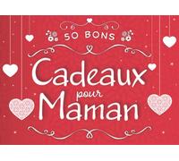 50 bons cadeaux pour maman: Chéquier de 50 coupons pré-remplis | Pour dire je t’aime | Idéal comme cadeau fête des mères original