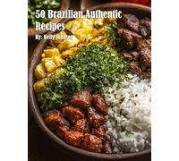 50 Brazilian Authentic Recipes