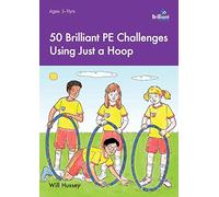 50 Brilliant PE Challenges Using Just a Hoop