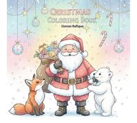 “50 Christmas Animals to Color": A Joyful Coloring Journey with 50 Adorable Winter Animals for All Ages (The Cozy Winter Collection)