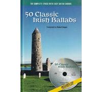 50 Classic Irish Ballads - The Complete Lyrics with Easy Guitar Chords - Includes CD