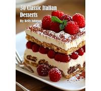 50 Classic Italian Desserts