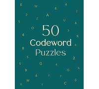 50 Codeword Puzzles: Themed Word Challenges from Beginner to Advanced