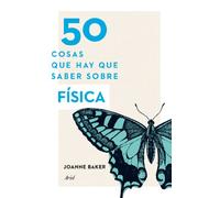 50 cosas que hay que saber sobre física