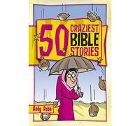 50 Craziest Bible Stories (50 Bible Stories)