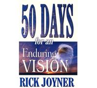 50 Days for an Enduring Vision