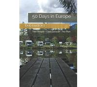 50 Days in Europe: Two People - One Caravan - No Plan