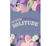 50 days to get along with solitude.: Self-exploration journal.