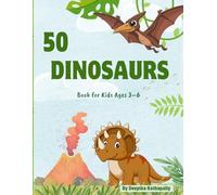 50 Dinosaurs Coloring Book for Kids Ages 3-6: Cute T-Rex, Stegosaurus & More - Easy Coloring Pages for Toddlers & Preschoolers