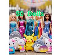 50 Dolls Coloring Book: Unleash Your Inner Stylist: Fabulous Dolls to Color