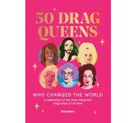 Bookspeed: 50 Drag Queens Who Changed the World