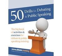 50 Drills for Debating & Public Speaking