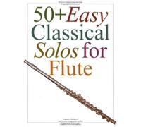50+ Easy Classical Solos for Flute