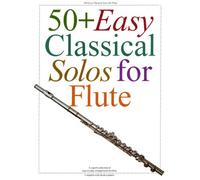 50+ Easy Classical Solos for Flute