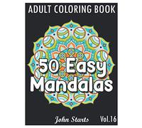 50 Easy Mandalas: An Adult Coloring Book with Fun, Simple, and Relaxing Coloring Pages (Volume 16)