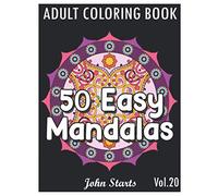 50 Easy Mandalas: An Adult Coloring Book with Fun, Simple, and Relaxing Coloring Pages (Volume 20)