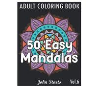 50 Easy Mandalas: An Adult Coloring Book with Fun, Simple, and Relaxing Coloring Pages (Volume 6)