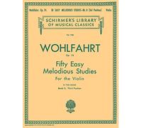 50 Easy Melodious Studies, Op. 74 - Book 2: Schirmer Library of Classics Volume 928 Violin Method