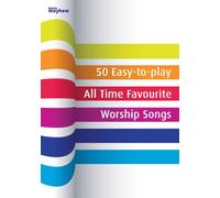 50 Easy-to-play All Time Favourite Worship Songs