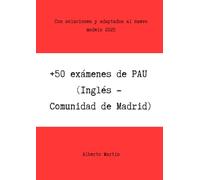 +50 exámenes de PAU (Inglés - Comunidad de Madrid)