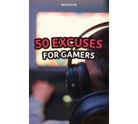 50 excuses for gamers: The best excuses after getting owned